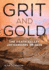 Grit and Gold