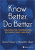 Know Better, Do Better