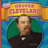 Grover Cleveland: the 22nd & 24th President (First Look at America's Presidents)