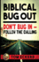 Biblical Bug Out: Don't Bug in-Follow the Calling (Prepping, Prepping for Survival, Prepping for Shtf, Prepping for the End Times Prepper Book Series)