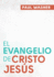 El Evangelio De Cristo Jess (Spanish Edition)