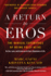 A Return to Eros Format: Paperback