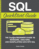 Sql Quickstart Guide: the Simplified Beginner's Guide to Managing, Analyzing, and Manipulating Data With Sql (Coding & Programming-Quickstart Guides)