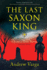 The Last Saxon King: a Jump in Time Novel, (Book 1) (a Jump in Time, 1)