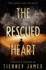 The Rescued Heart