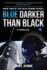 Blue Darker Than Black: a Thriller (2) (Blue Gemini)