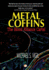 Metal Coffins: the Blood Alliance Cartel (Miguel Villa Files)