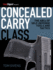 Concealed Carry Class the Abcs of Selfdefense Tools and Tactics
