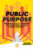 Public Purpose (Boston Review / Forum)