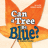 Can a Tree Be Blue? (Early Science Questions)