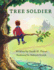 Tree Soldier: A Children's Book About the Value of Family