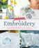 Big Book of Embroidery: 250 Stitches With 29 Creative Projects (Landauer) Designs From Simple to Advanced, Stitch Encyclopedia for Loop, Straight, Cross, Woven, Couching Stitches, Techniques, & More