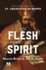 The Flesh and the Spirit