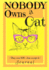 Nobody Owns a Cat [They Own You. Just Accept It] Journal: 7x10 Journal With Lines, Cat Graphics, Page Numbers, and Table of Contents