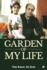 Garden of My Life: My Family - My World