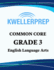 Kweller Prep Common Core Grade 3 English Language Arts: 3rd Grade Ela Workbook and 2 Practice Tests: Grade 3 Common Core Ela Practice