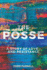 The Posse-a Story of Love and Resistance