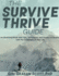 The Survive and Thrive Guide an Illustrated Book With Tips, Techniques, and Quotes on Dealing With the Challenges in Your Life