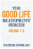 The Good Life Blueprint Series Volume 13