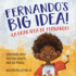 Fernando's Big Idea / La Gran Idea De Fernando: (Bilingual English-Spanish)