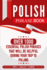 Polish Phrase Book: Over 1000 Essential Polish Phrases That Will Be Helpful During Your Trip to Poland (Paperback Or Softback)