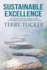 Sustainable Excellence: Ten Principles to Leading Your Uncommon and Extraordinary Life