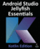 Android Studio Jellyfish Essentials-Kotlin Edition