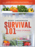 Survival 101 Food Storage a Step By Step Beginners Guide on Preserving Food and What to Stockpile While Under Quarantine