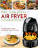 Air Fryer Cookbook: The Complete Air Fryer Cookbook - Delicious and Simple Recipes For Your Air Fryer