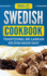 Swedish Cookbook Traditional Swedish Recipes Made Easy