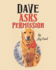 Dave Asks Permission (Dave the Dog)