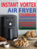 Instant Vortex Air Fryer Cookbook: Easy & Budget-Friendly Air Fryer Recipes for Beginners & Advanced Users