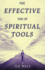 The Effective Use of Spiritual Tools