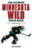 The Ultimate Minnesota Wild Trivia Book: a Collection of Amazing Trivia Quizzes and Fun Facts for Die-Hard Wild Fans!