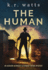 The Human: an Adam Kinde Alternate Future Mystery (Adam Kinde Alternate Future Mysteries)