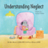 Understanding Neglect: A Book for Young Children