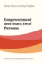 Empowerment and Black Deaf Persons (Volume 1) (Early Papers in Deaf Studies)
