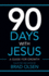 90 Days with Jesus: A Guide for Growth