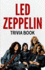 Led Zeppelin Trivia Book?