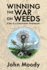Winning the War on Weeds