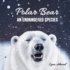 Polar Bear: An endangered species