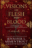 Visions of Flesh and Blood: a Blood and Ash/Flesh and Fire Compendium (Blood and Ash Series)