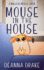 Mouse in the House: A Magical Mouse Caper