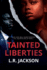 Tainted Liberties