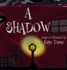 A Shadow