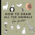 All the Animals: How to Draw Books for Kids with Dogs, Cats, Lions, Dolphins, and More (Mini)