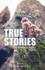 True Stories: The Narrative Project, Volume VII