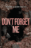 Don't Forget Me (Club Ptale)