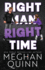Right Man, Right Time (Vancouver Agitators)