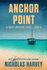 Anchor Point: Aj Bailey Adventure Series-Book Thirteen
